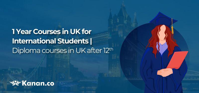 1 Year Courses in UK for International Students in 2025 | Diploma courses in UK after 12th