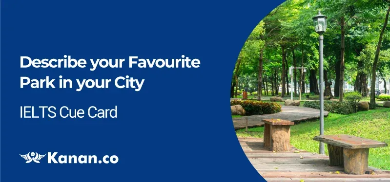 Describe your favorite park in your city 