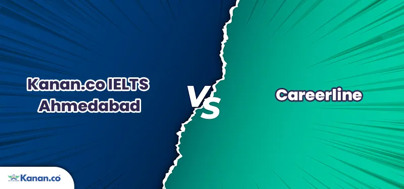 Kanan.co IELTS Ahmedabad vs Careerline IELTS