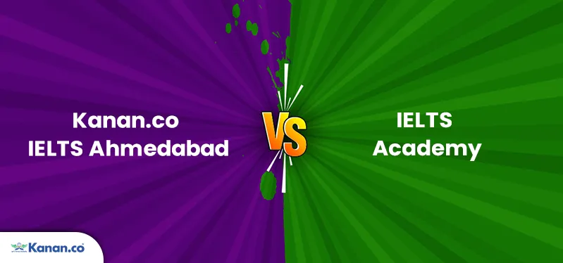 Kanan.co IELTS Ahmedabad vs Ambrish Tiwari's IELTS Academy
