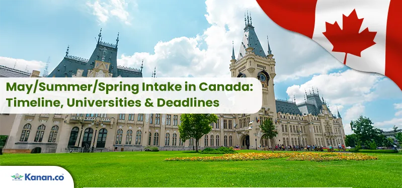 Spring / May Intake in Canada 2025-2026 for Indian Students