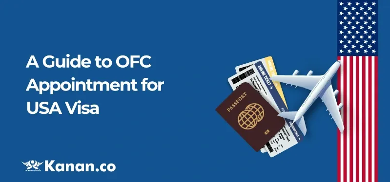 A Guide to OFC Appointment for USA Visa 2025