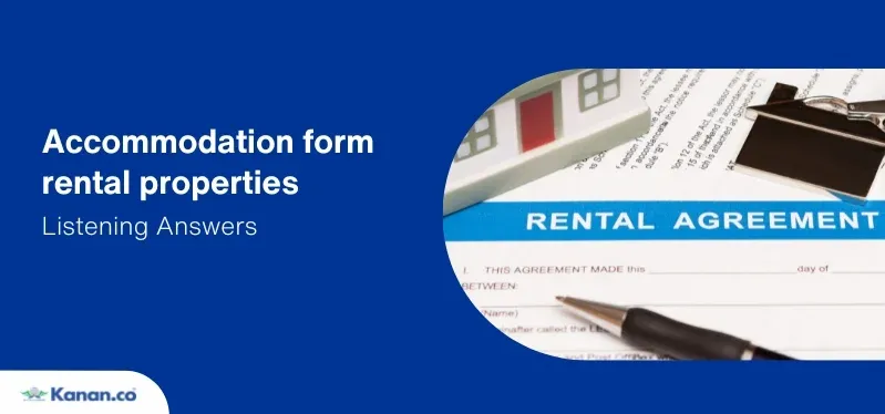 accommodation form rental properties listening answers
