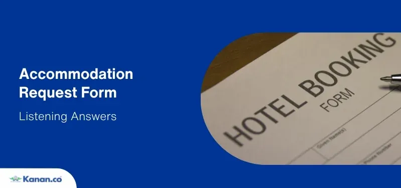 accommodation request form listening answers