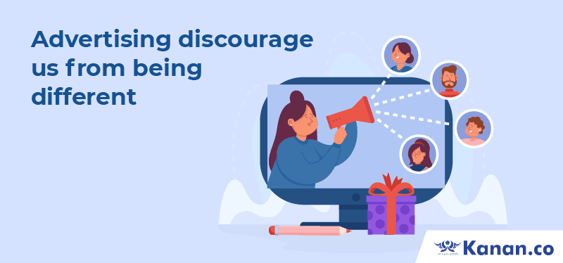 Advertising discourages people from being different