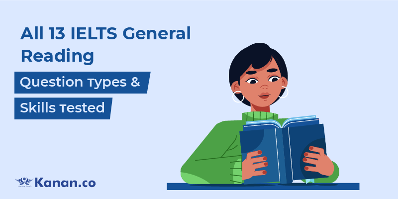 all 13 ielts general reading question types & skills tested