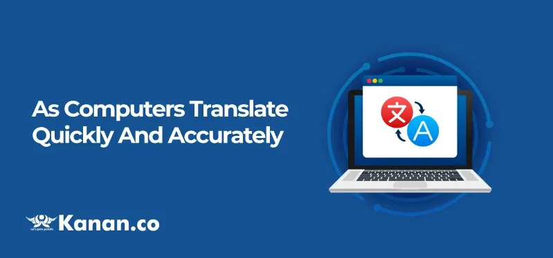 as-computers-translate-quickly-and-accurately.webp