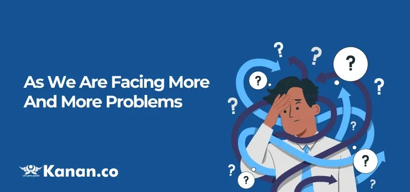as-we-are-facing-more-and-more-problems.webp