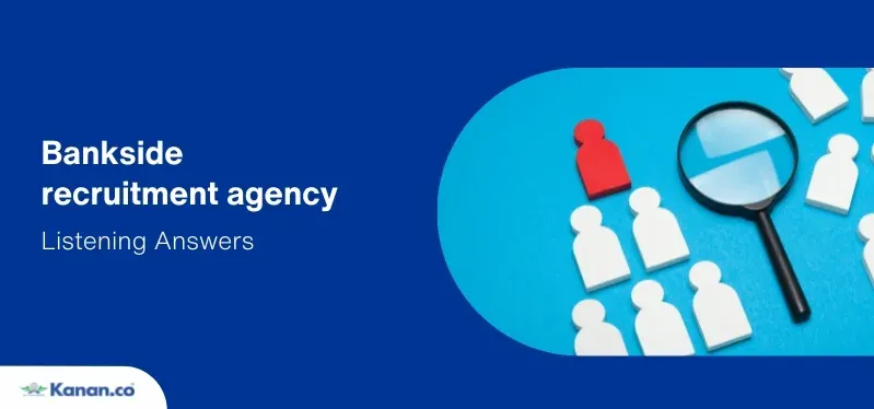 bankside recruitment agency listening answers