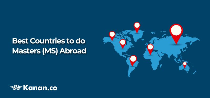7 Best Countries to do Masters (MS) Abroad