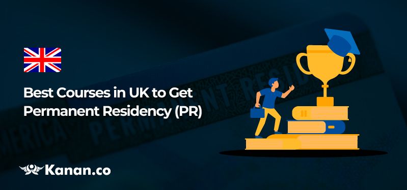 Best Courses in UK to Get PR (Permanent Residency)