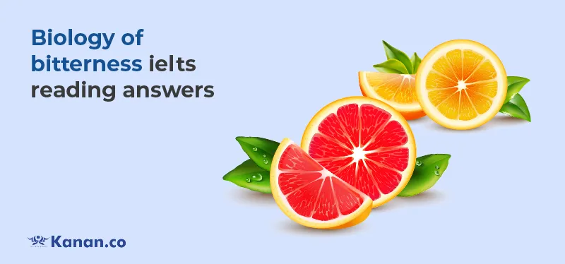 biology of bitterness ielts reading answers