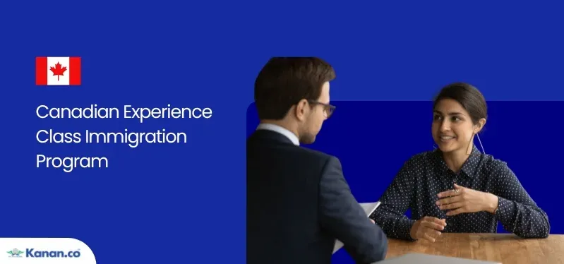 Canadian Experience Class (CEC): Eligibility Criteria and Application Process