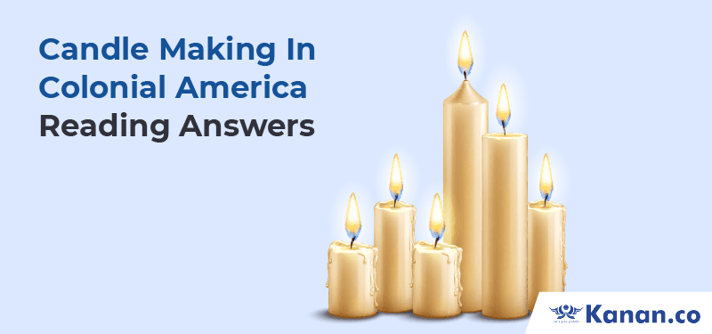 Candle Making in Colonial America Reading Answers