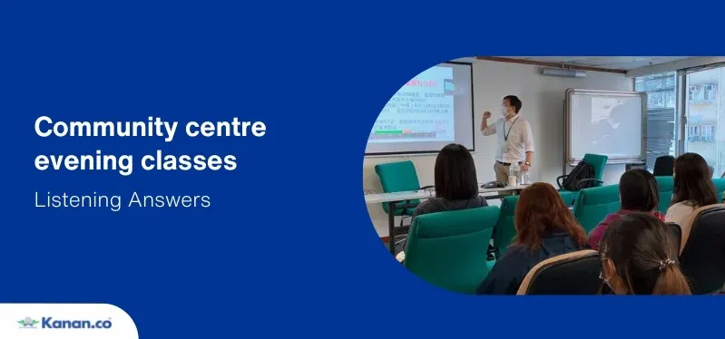 community centre evening classes listening answers
