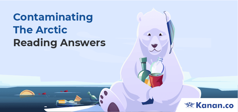 Contaminating the Arctic Reading Answers