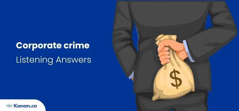 Corporate crime ielts listening answers