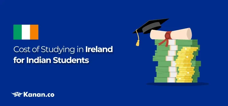 Cost of Studying in Ireland for Indian Students in 2025