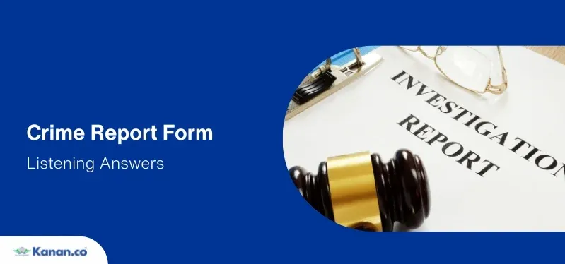 crime report form listening answers