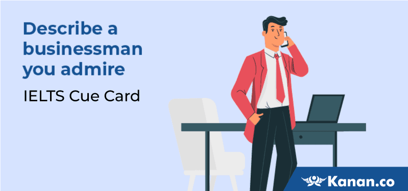 Describe a businessman you admire