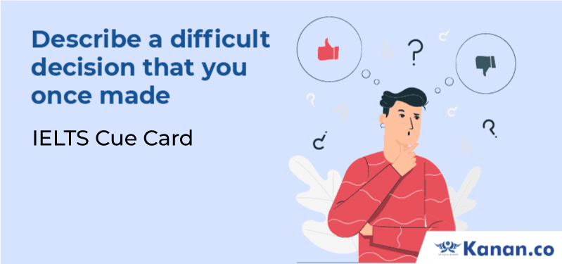 Describe a difficult decision that you once made