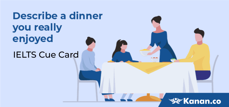 Describe a dinner you really enjoyed