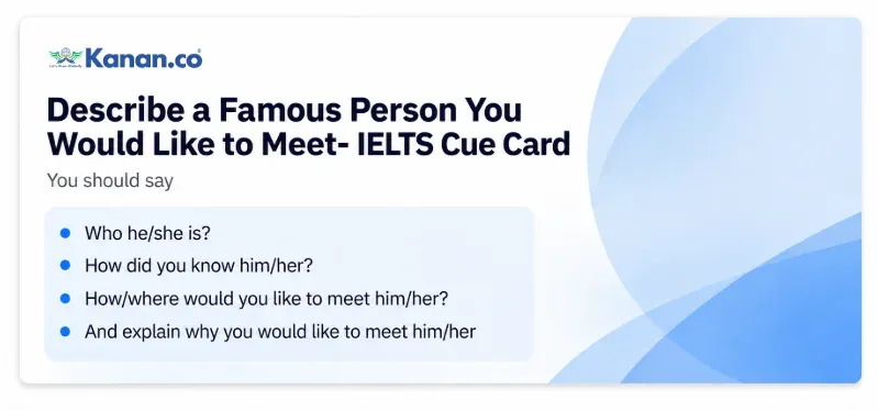 describe a famous person you would like to meet