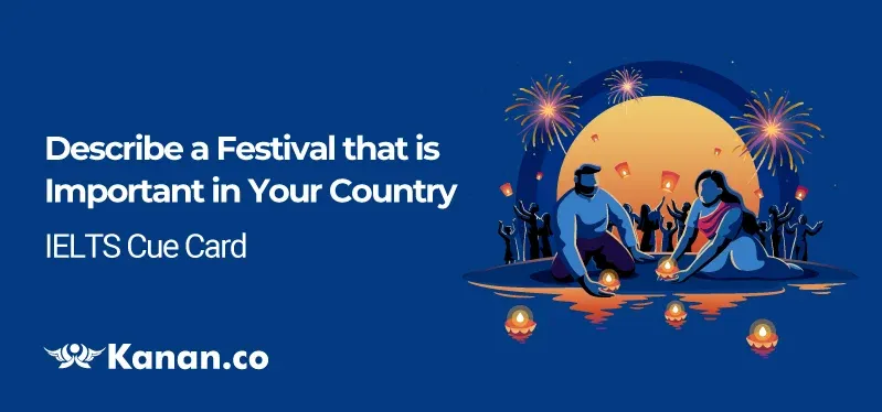 Describe a festival that is important in your country