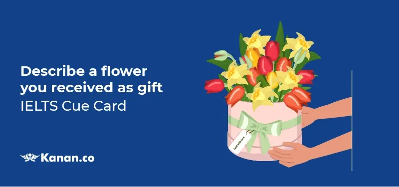 Describe a flower you received as gift