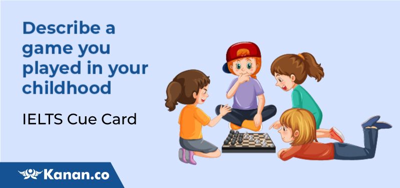 Describe a game you played in your childhood