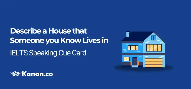 Describe a house that someone you know lives