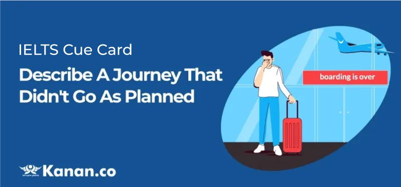 Describe a journey that didn't go as planned
