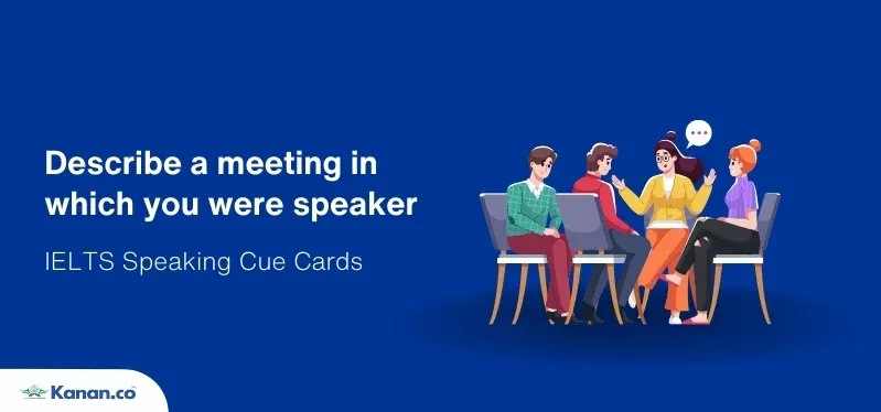 Describe a meeting in which you were speaker