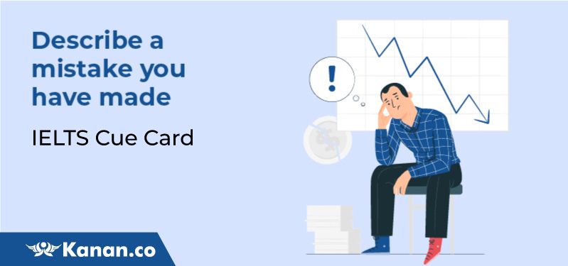 Describe a mistake you have made