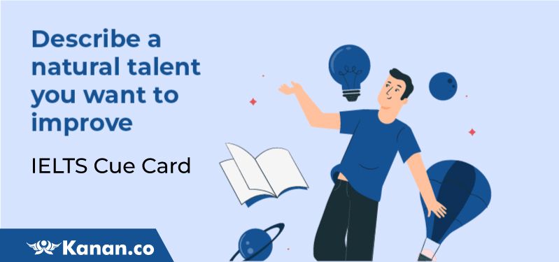 Describe a natural talent you want to improve