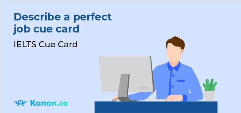 Describe a Perfect job Cue Card