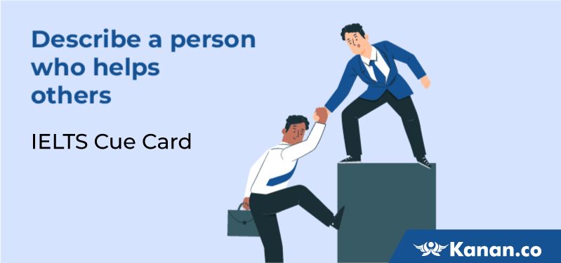 Describe a person who helps others