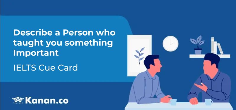 Describe a person who taught you something important