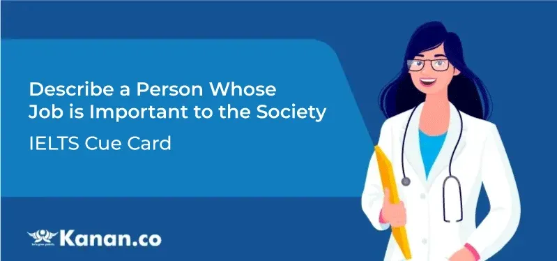 Describe a person whose job is important to the society