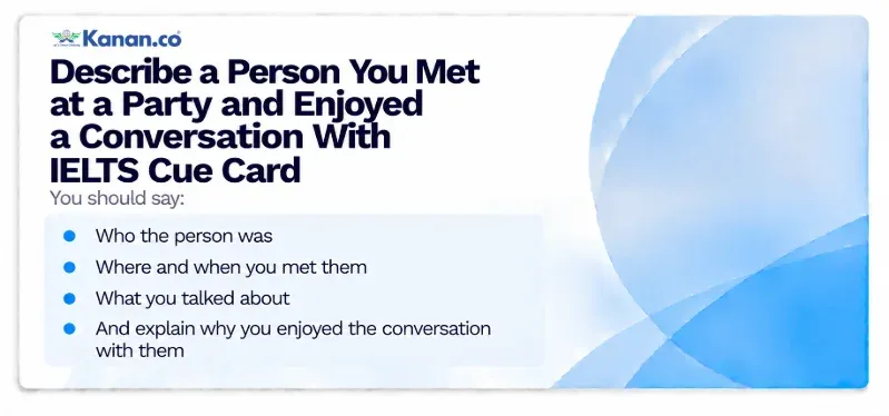 Describe a Person You Met at a Party and Enjoyed a Conversation With