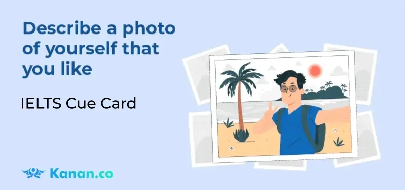 describe-a-photo-of-yourself-that-you-like.webp