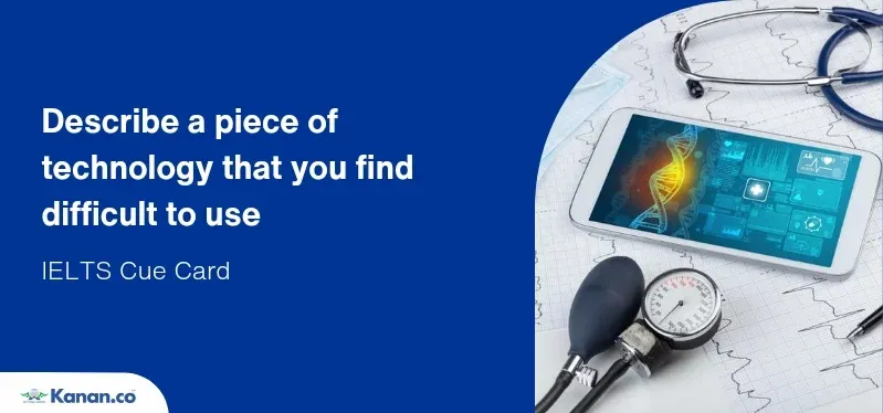 Describe a piece of that you find difficult to use