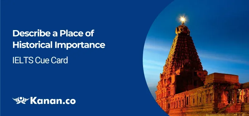 Describe a place of historical importance