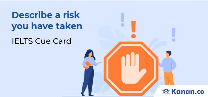 Describe a risk you have taken