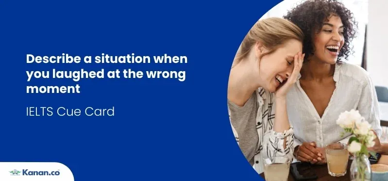 Describe a situation when you laughed at the wrong moment