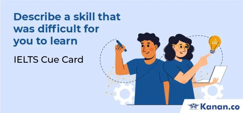 describe-a-skill-that-was-difficult-for-you-to-learn.webp