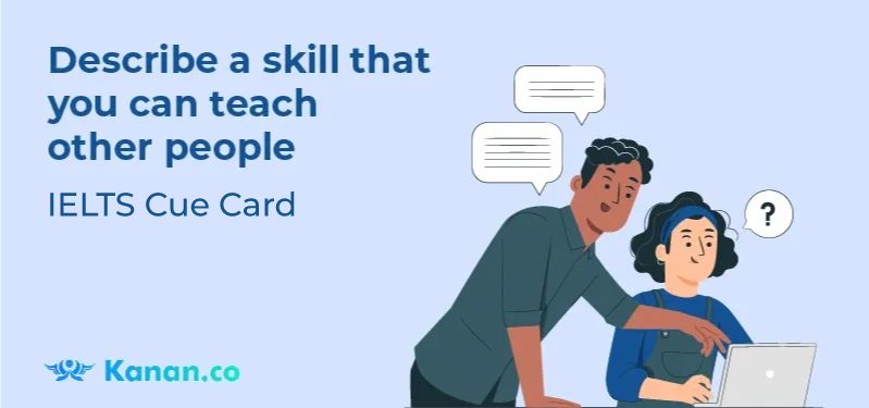 Describe skill that you can teach other people