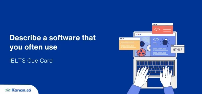 Describe a software that you often use
