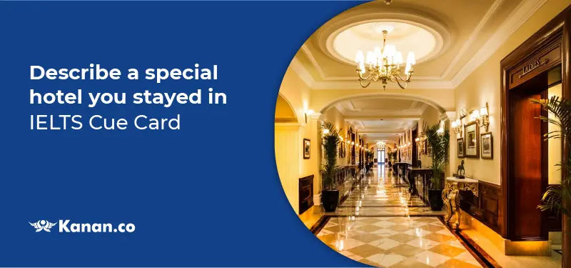 describe a special hotel you stayed in