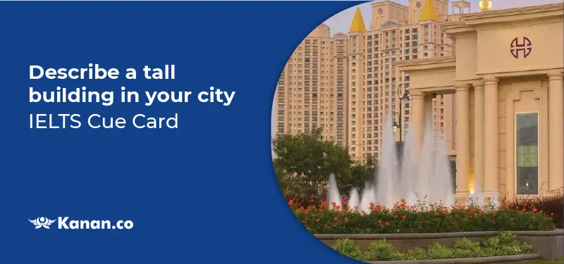 describe a tall building in your city